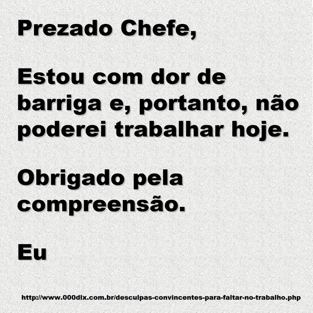 Desculpas convincentes para faltar ao trabalho!