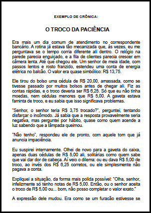 Exemplo de cr&ocirc;nica: O Troco da Paci&ecirc;ncia