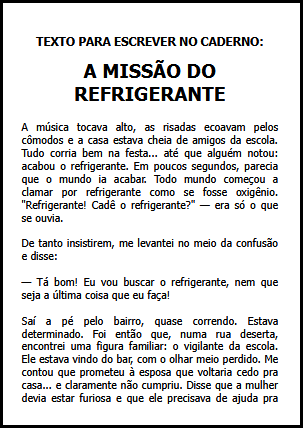 Texto para escrever no caderno: A Miss&atilde;o do Refrigerante