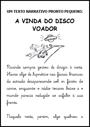 Um texto narrativo pronto pequeno: A Vinda do Disco Voador